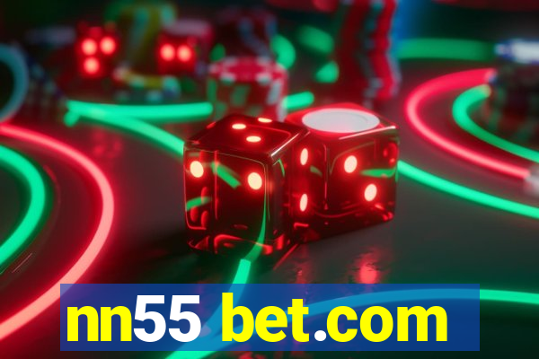 nn55 bet.com